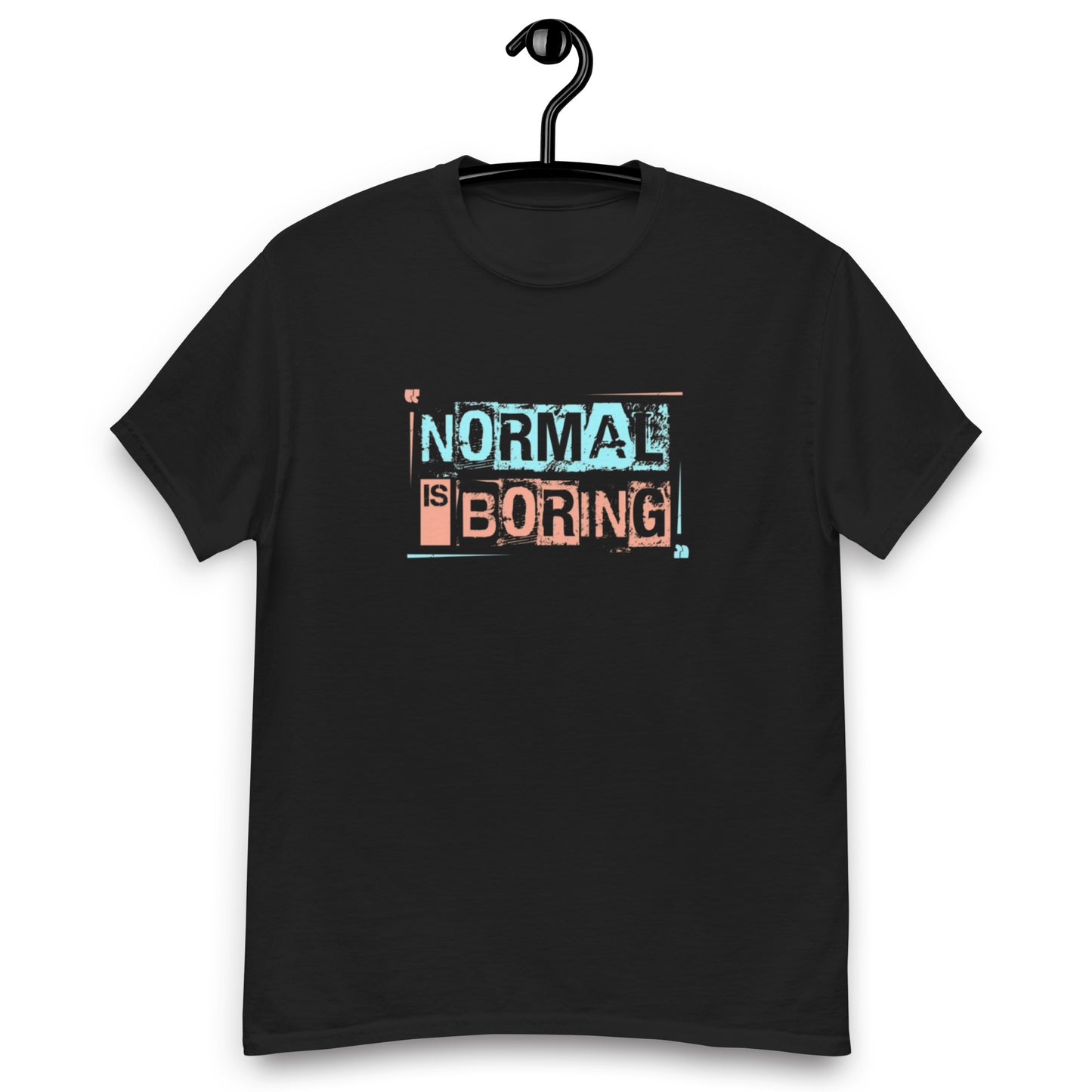 Normal is Boring Tee