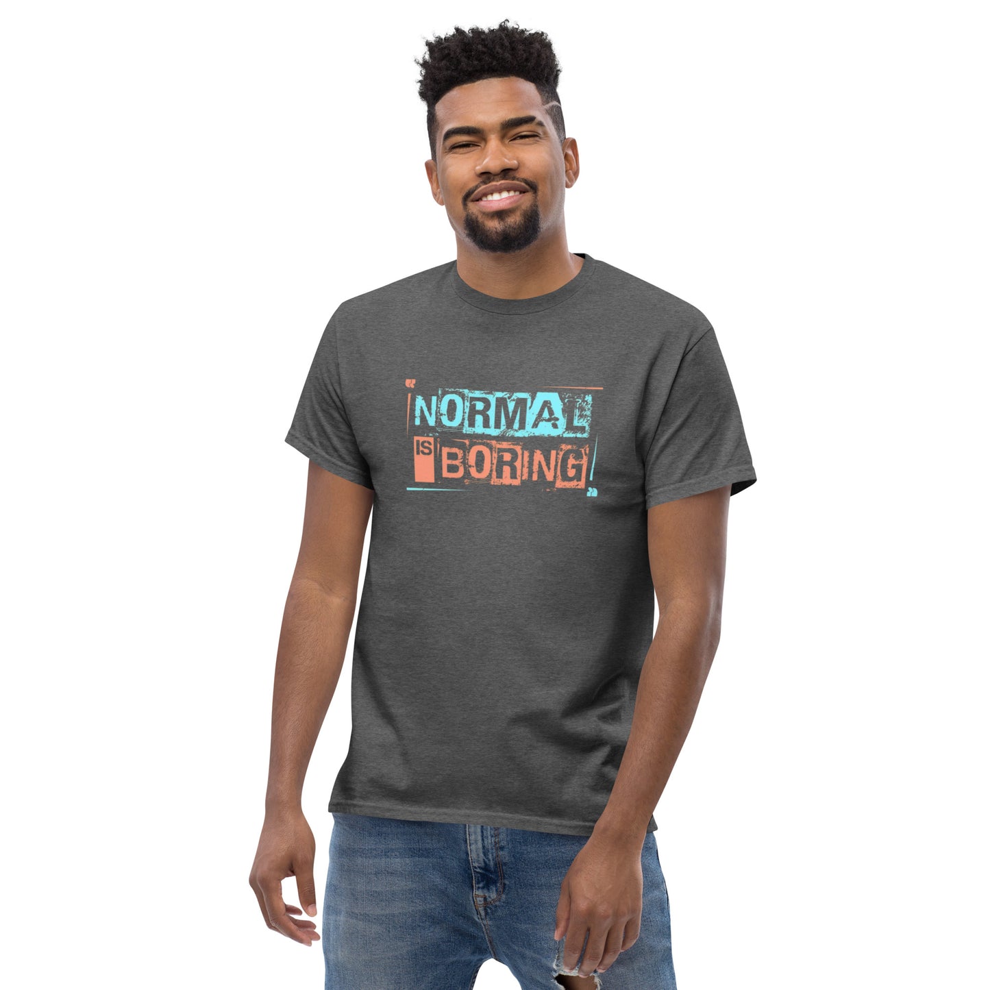 Normal is Boring Tee