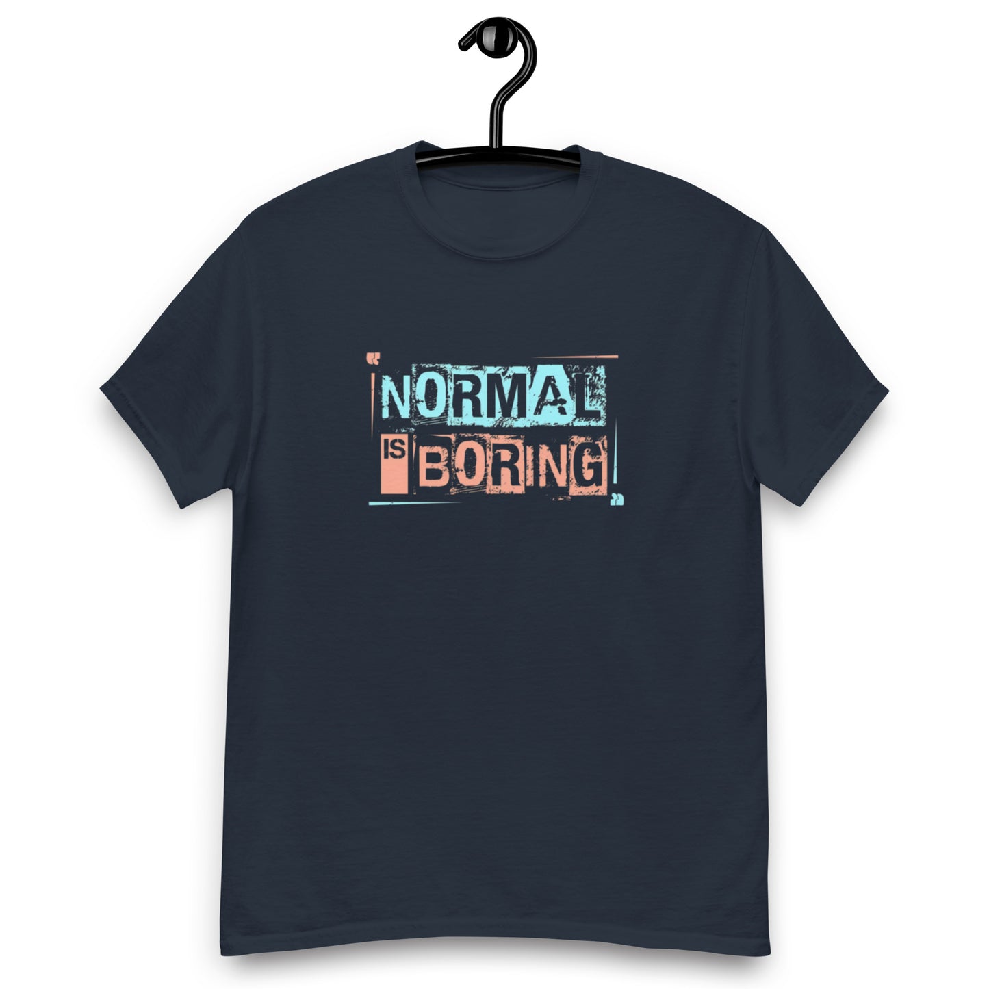 Normal is Boring Tee