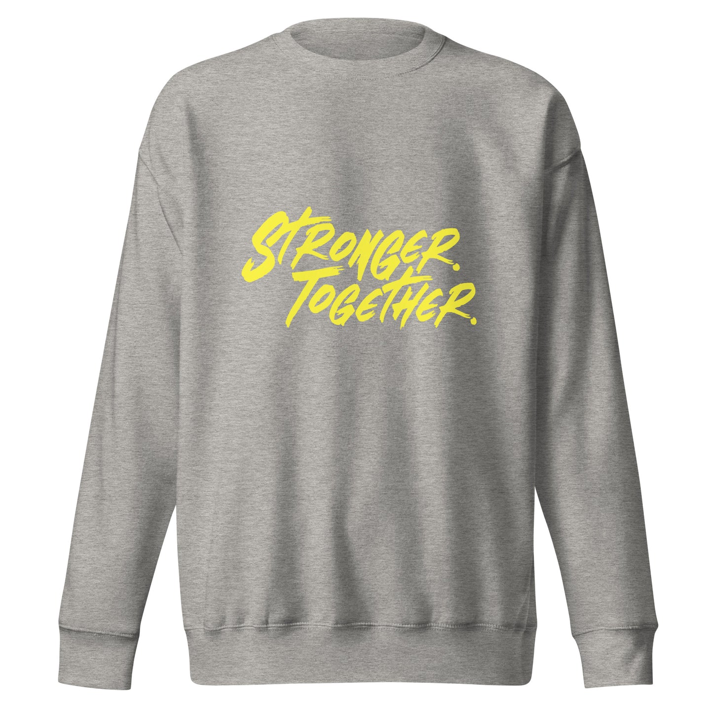 Unisex Stronger Together Sweatshirt